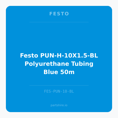 Festo PUN-H-10X1.5-BL Polyurethane Tubing Blue 50m