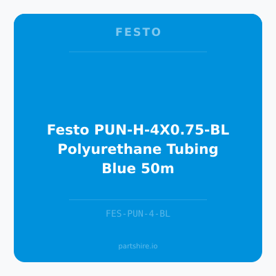 Festo PUN-H-4X0.75-BL Polyurethane Tubing Blue 50m