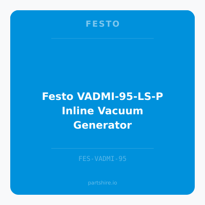 Festo VADMI-95-LS-P Inline Vacuum Generator