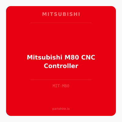 Mitsubishi M80 CNC Controller