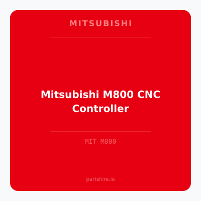 Mitsubishi M800 CNC Controller
